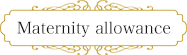 Maternity allowance